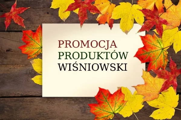 Jesień pełna promocyjnych produktów Wiśniowski
